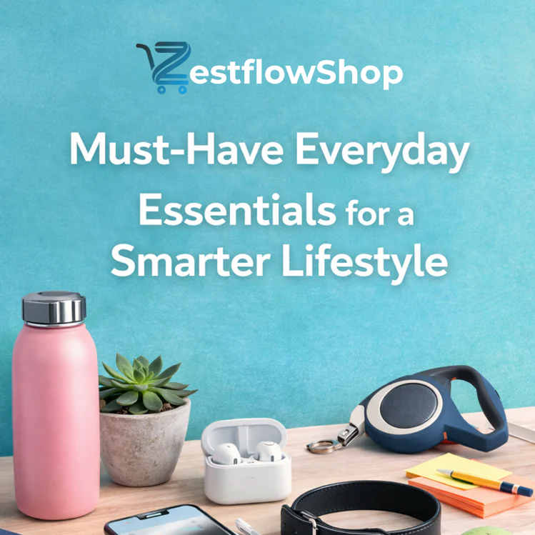Must-Have Everyday Essentials for a Smarter Lifestyle